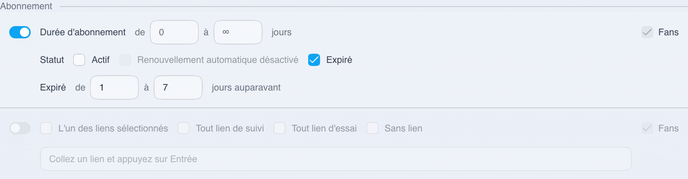 Filtrage des fans selon le statut de l’abonnement et le temps écoulé depuis son expiration